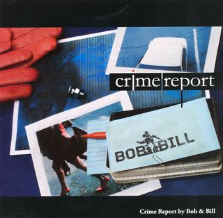 Crime Report Bob  Bill