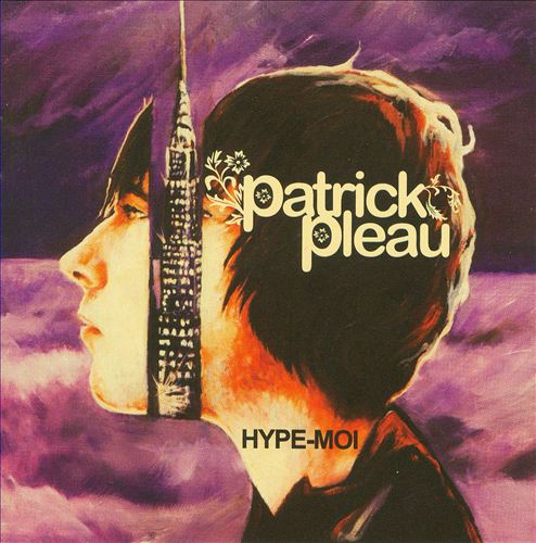 Hype-Moi Patrick  Pleau
