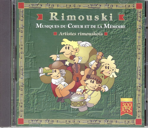 Rimouski - Musiques du coeur de la memoire